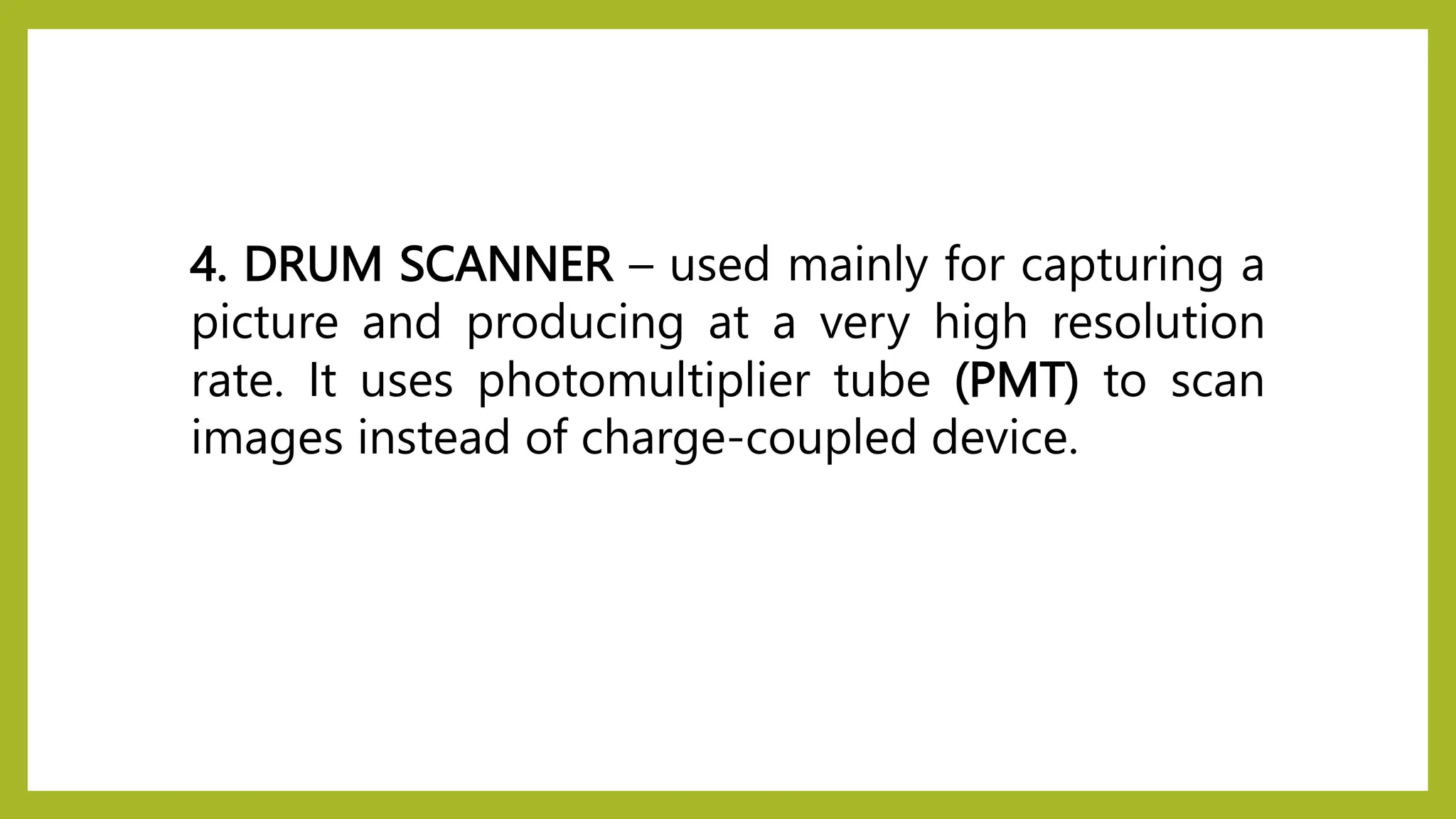 DIFFERENT TYPES OR CLASSIFICATION OF SCANNER | PPTX