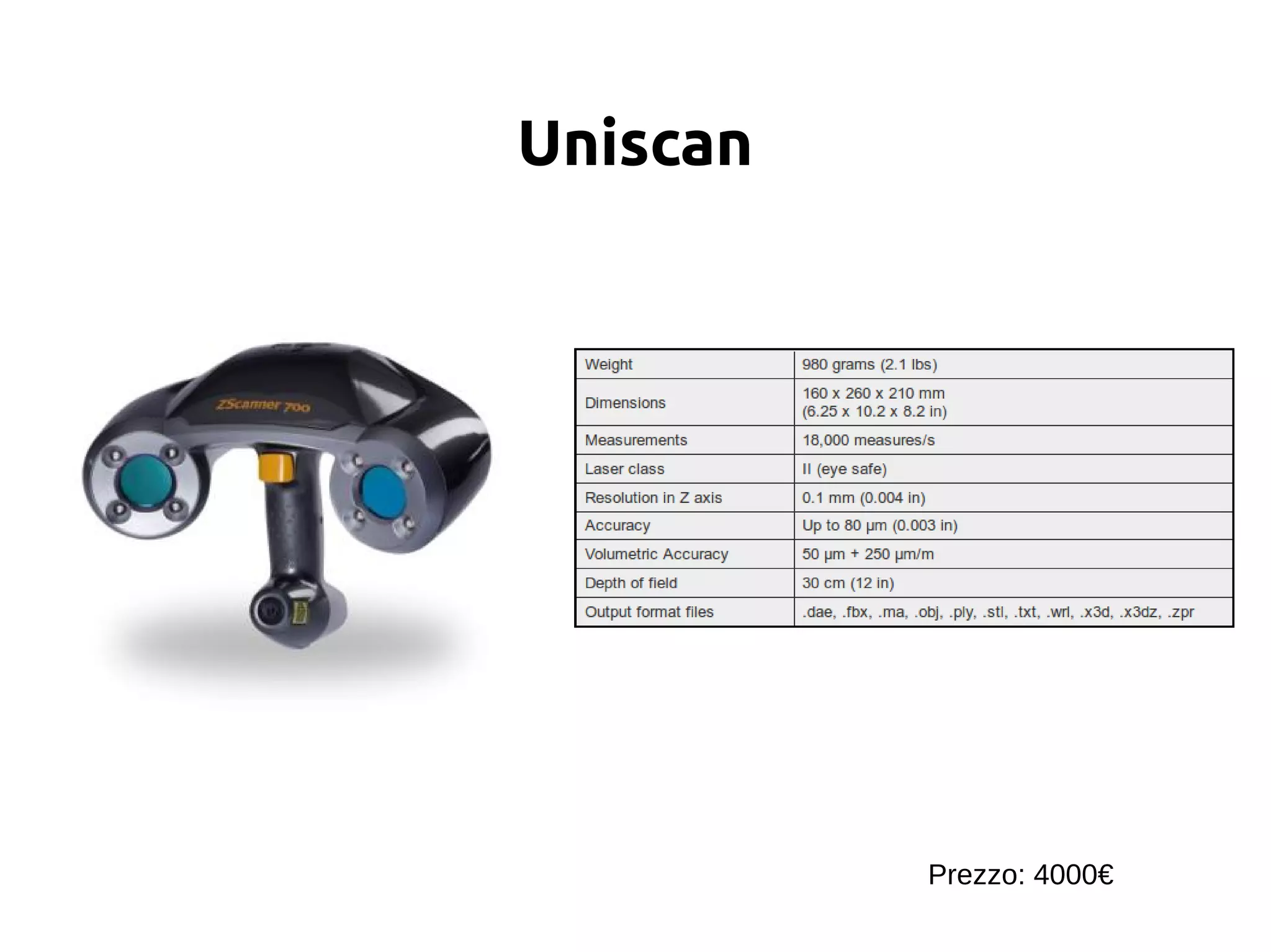Uniscan
Prezzo: 4000€
 