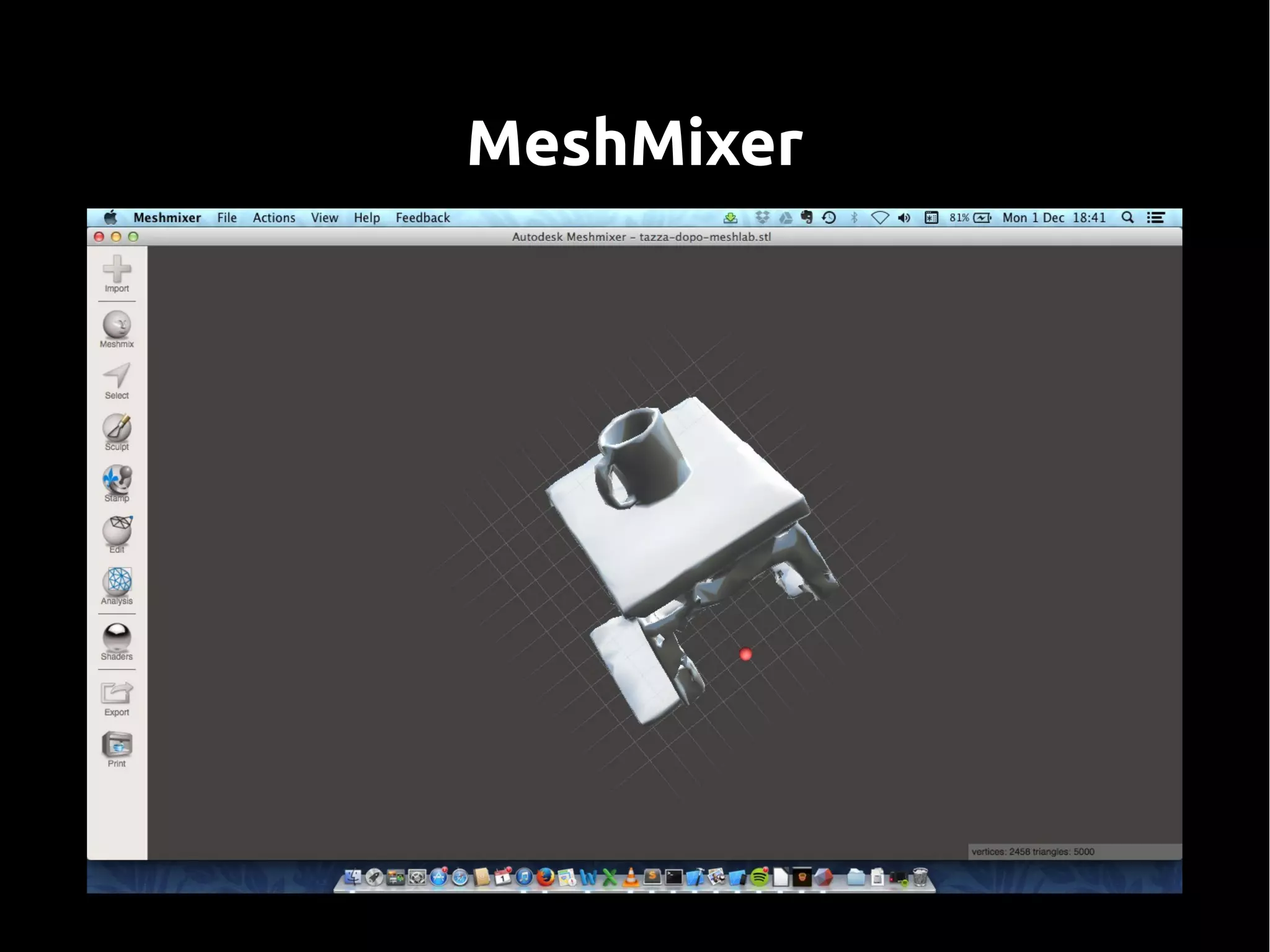 MeshMixer
 
