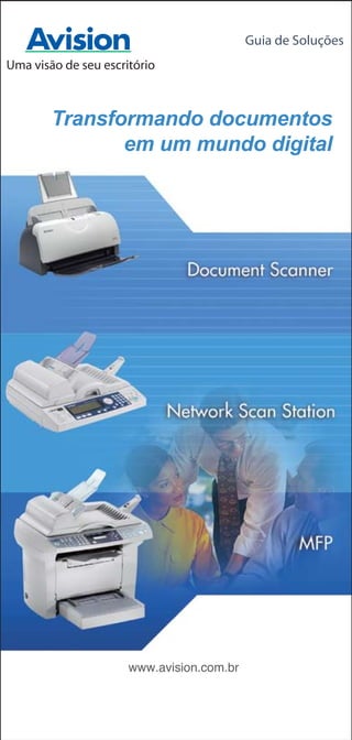 Scanners Avision - Conhecendo os produtos e suas descrições