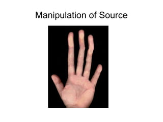 Manipulation of Source 