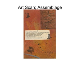 Art Scan; Assemblage 