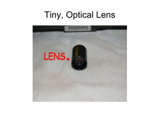 Tiny, Optical Lens 