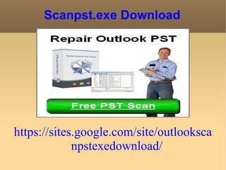 Use Scanpst.exe download to fix Outlook PST errors