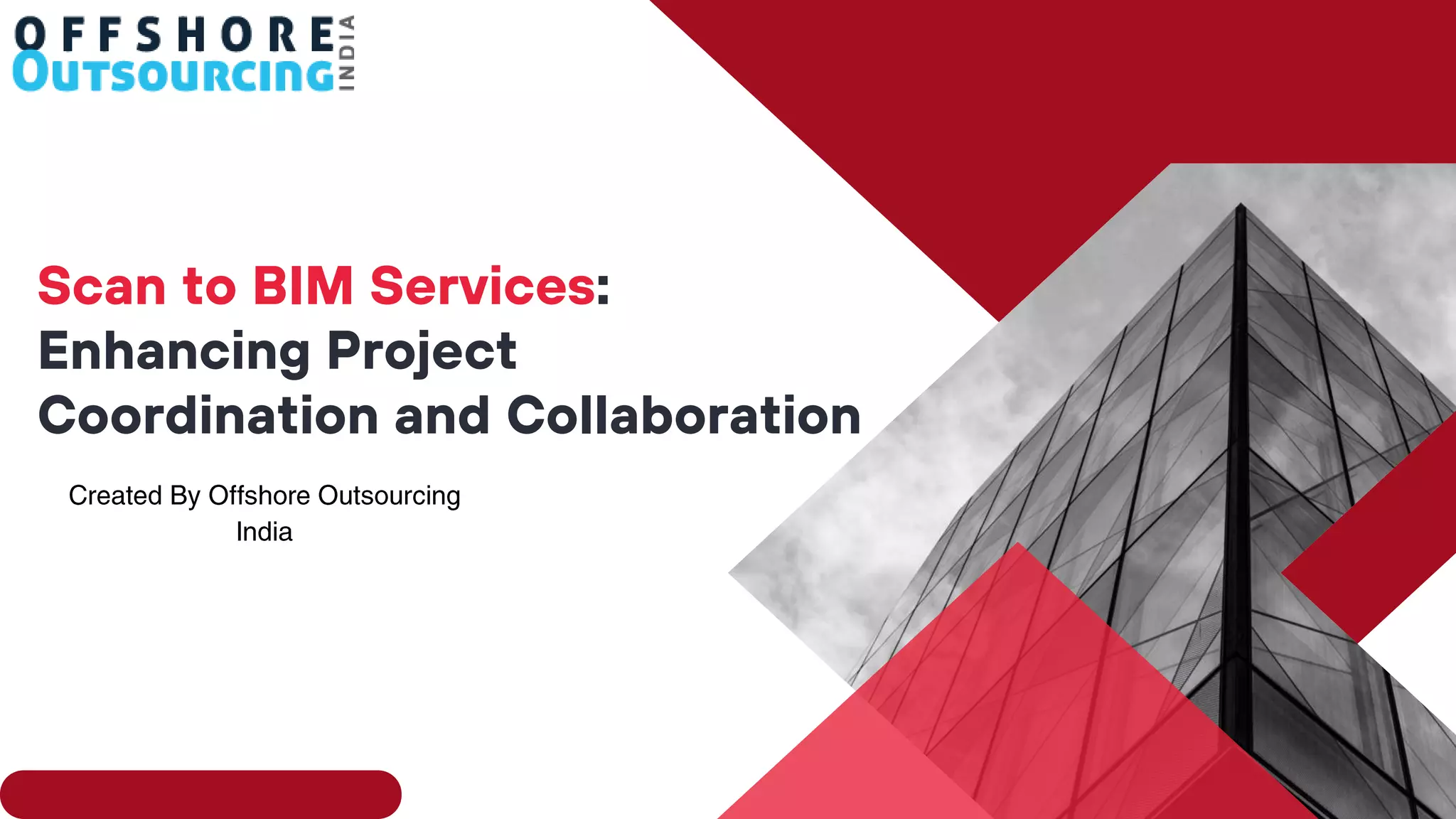 Scan to BIM Services:
Enhancing Project
Coordination and Collaboration