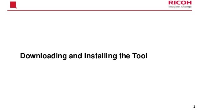 Downloading and Installing the Tool
2
 