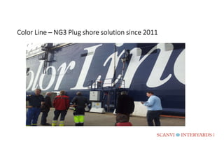 Color Line – NG3 Plug shore solution since 2011
 