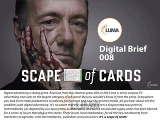 LUMA Digital Brief 008 - Scape of Cards Slide 1