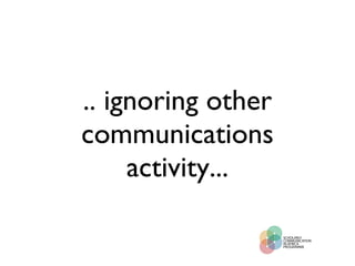 .. ignoring other communications activity... 