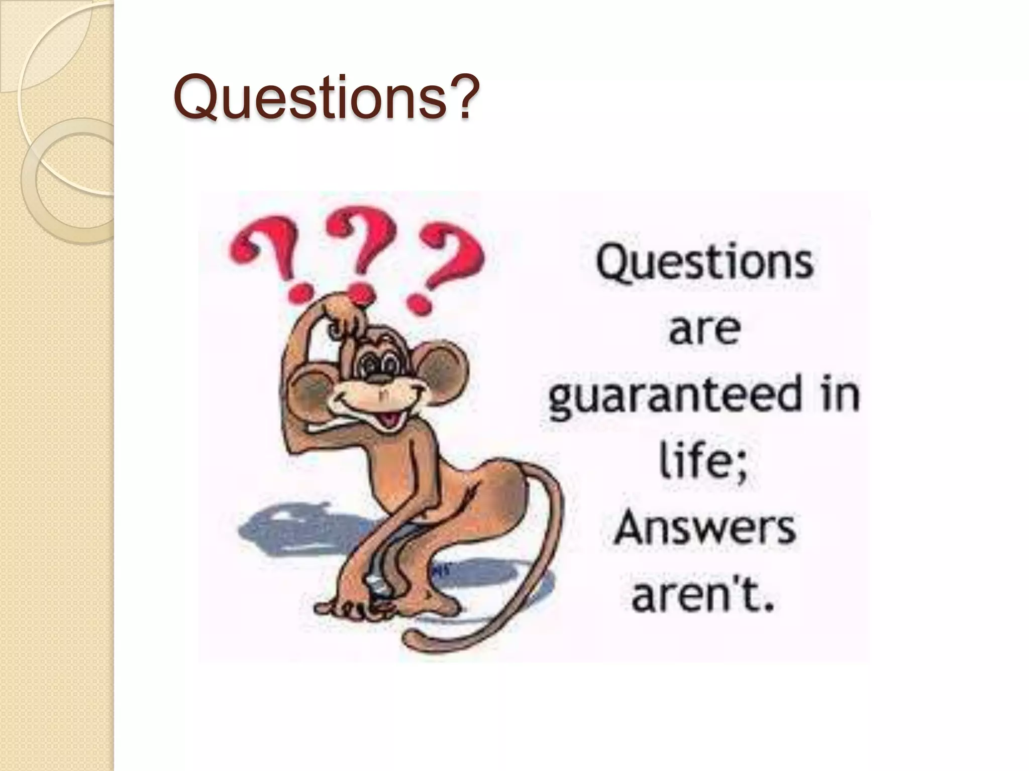 Questions?
 