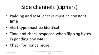 Scapy TLS: A scriptable TLS 1.3 stack Slide 25