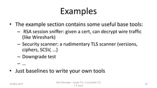 Scapy TLS: A scriptable TLS 1.3 stack Slide 36