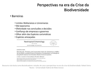 Besouros rola-bosta como Bioindicadores: estudos de caso e perspectivas na era da crise da biodiversidade. Rafael Vieira
N...