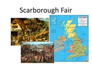 Scarborough Fair
 