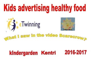 Scarecrow : What i saw in the video / eTwinning 