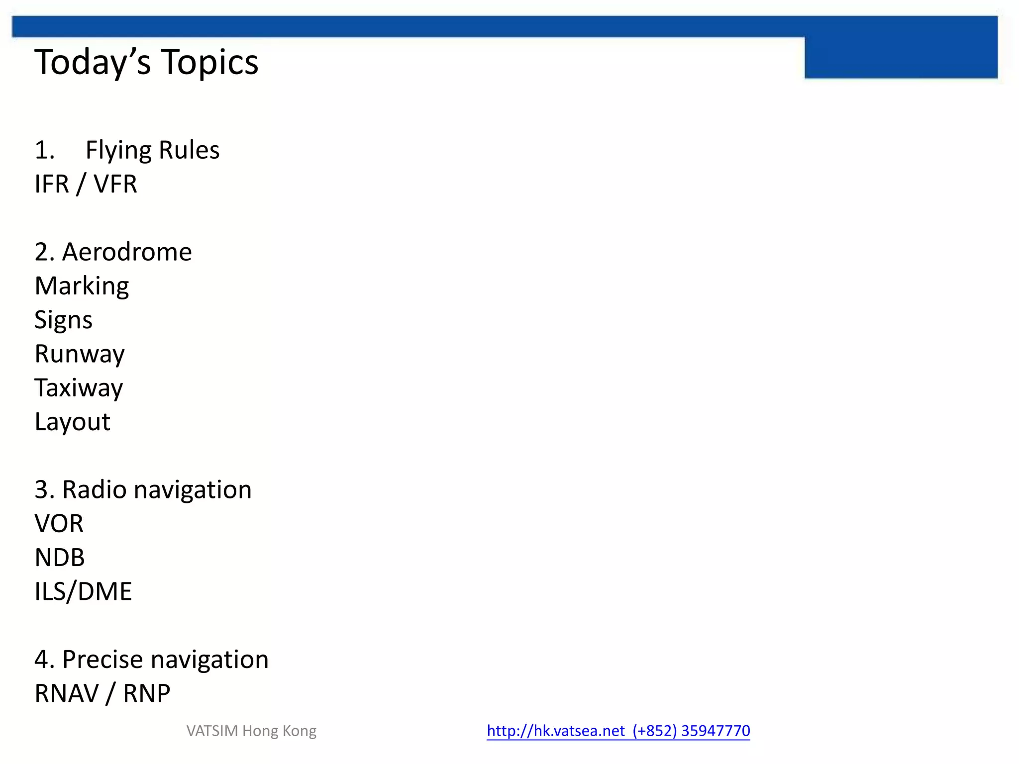 Website : http://hk.vatsea.netE-mail: vatsim-hk@live.hkVATSIM Hong Kong12/25/2009MTR Corporationhttp://hk.vatsea.net  (+852) 35947770