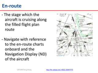 Words being underlined= en-route airway and the planned exit fix to another airway or STAR