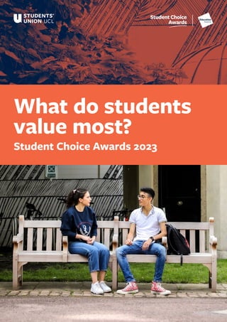 What do students
value most?
Student Choice Awards 2023
 