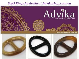 Scarf Rings Australia at Advikashop.com.au
 