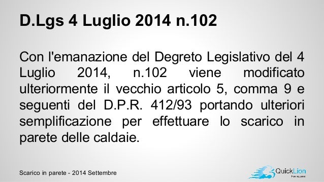decreto legislativo 4 luglio 2014 n 102 scarico a parete
