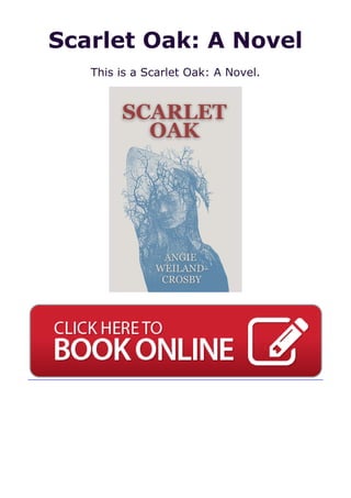 Scarlet Oak: A Novel
This is a Scarlet Oak: A Novel.
 