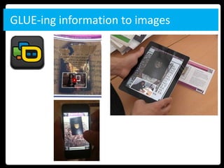 GLUE-ing information to images
 