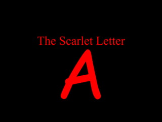 A The Scarlet Letter 
