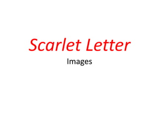 Scarlet Letter Images 