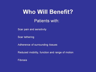 Scar Tissue Therapy Presentation Plastics