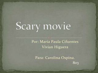 Scary movie | PPT