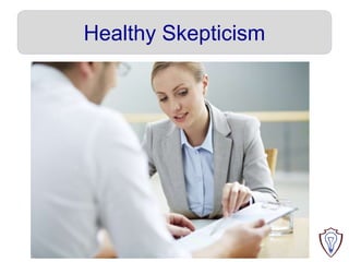 Healthy Skepticism
 