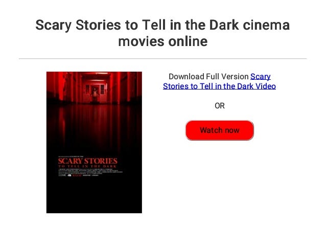 Scary Stories To Tell In The Dark Cinema Movies Online