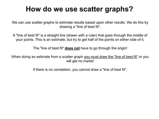 Estimate Using Scatter Graph Scatter Graphs.pptx