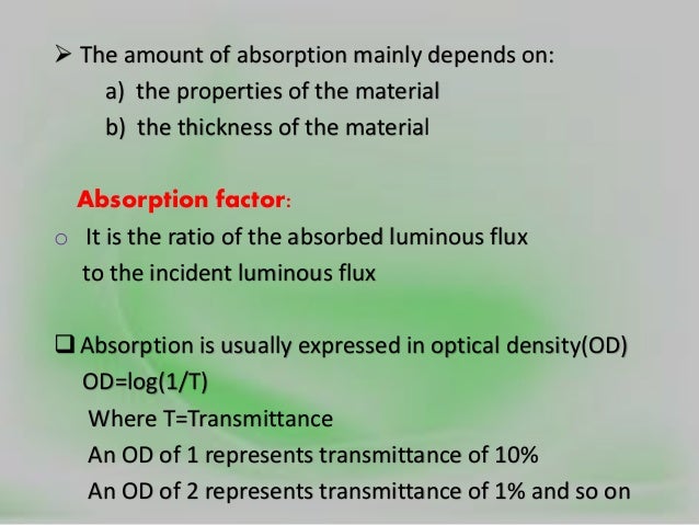 o absorb absorption light and Scattering of