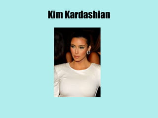 Kim Kardashian