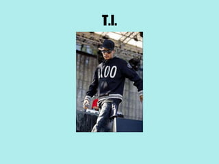 T.I.