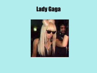 Lady Gaga