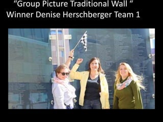 “Group Picture Traditional Wall “ 
Winner Denise Herschberger Team 1 
 