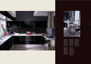 36.37




Sofisticato, elegante e            Sophisticated, elegant,         Sophistiqué, élégant et à
trendy il colore Nero              trendy Black SCAV 411 for       la mode le Noir SCAV 411
SCAV 411 di questa                 this composition with plain     de cette composition avec
composizione con ante lisce,       doors, bridge-type metal        portes lisses, poignées
maniglie in metallo a ponte        handles and handle              saillantes en métal et
e maniglia integrata nel           incorporated in the frame of    poignée intégrée dans le
telaio dell’anta. Tutti i colori   the door. All the colours on    cadre de la porte. Les
proposti sono di ultima            offer are in the very latest    coloris proposés sont de la
tendenza; ciascuno di loro         fashion; each of them gives     dernière génération; chaque
attribuisce alla cucina uno        the kitchen a very special      coloris donne à la cuisine
stile e un carattere molto         style and character.            un style et un caractère très
speciale.                                                          spéciaux.


Elegant, trendig, edel – die       Sofisticado, elegante y
Farbe Schwarz SCAV 411             trendy el color Negro
dieser Kombination mit             SCAV 411 de esta
glatten Fronten,                   composición con puertas
Brückengriffen aus Metall          lisas, tiradores metálicos de
und in den Frontrahmen             puente y otros incorporados
integriertem Griff. Alle           en el bastidor de la puerta.
Farben der Palette sind            Todos los colores de la
topaktuell, prägen den Stil        gama son de última
der Küche und verleihen ihr        tendencia y cada uno de los
einen ganz individuellen           mismos atribuye a la cocina
Charakter.                         un estilo y carácter
                                   sumamente especial.
 