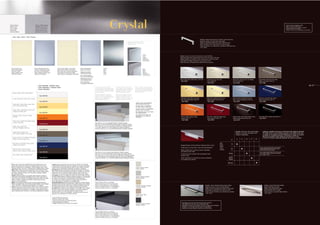 Struttura Bianca
White carcase
Caisson Blanc
Korpus Weiß
Estructura Blanca
                                                      Struttura Grigio Alluminio
                                                      Aluminium Grey carcase
                                                      Caisson Gris Aluminium
                                                      Korpus Aluminium Grau
                                                      Estructura Gris Aluminio
                                                                                                                                                                                                                   Crystal                                                                                                                                                                                                                                                                                                           *Codici di riferimento tipologia maniglie.
                                                                                                                                                                                                                                                                                                                                                                                                                                                                                                                                     *Reference codes for handle types.
                                                                                                                                                                                                                                                                                                                                                                                                                                                                                                                                     *Codes de référence pour les types de poignées.
                                                                                                                                                                                                                                                                                                                                                                                                                                                                                                                                     *Bezeichnungscodes für Grifftypen.
                                                                                                                                                                                                                                                                                                                                                                                                                                                                                                                                     *Códigos de referencia de las tipologias de los tiradores.




     Ante I Doors I Portes I Türen I Puertas
                                                                                                                                                                                                                                                                                                                                                        Maniglia in Alluminio finitura Acciaio satinato a dimensione fissa.
                                                                                                                                                                                                                                                                                                                                                        Aluminium handle, Steel satin finish, fixed length.
                                                                                                                                                                                                                                                       Particolare anta, Detail of door,
                                                                                                                                                                                                                                                       Détail de la porte, Detail Front,                                                                Poignée en Aluminium finition Acier satiné à dimension fixe.
                                                                                                                                                                                                                                                       Detalle puerta.                                                                                  Griff in Aluminium Finish Stahl satiniert, fixe Abmessungen.
                                                                                                                                                                                                                                                                                                                                                        Tirador de Aluminio con acabado Acero satinado de dimensión única.
                                                                                                                                                                                                                                                                                                                                                        *Cod. 22002




                                                                                                                                                                                                                                                                                     Fronte
                                                                                                                                                                                                                                                                                     Front                    Maniglia a ponte con inserto vetro colorato nel colore dell’anta
                                                                                                                                                                                                                                                                                     Façade                   Bridge type handle with coloured glass insert in the same colour of the door
                                                                                                                                                                                                                                                                                     Vorderseite              Poignée saillante avec insertion en verre coloré dans le coloris de la porte
                                                                                                                                                                                                                                                                                     Lado anterior            Brückengriff mit farbigem Glaseinsatz in der Farbe der Front
                                                                                                                                                                                                                                                                                                              Tirador de puente con aplicación de vidrio del color de la puerta



  Vetro colorato liscia                             Vetro semitrasparente liscia                   Vetro colorato dogata con incisione                 Vetro semitrasparente                          Acciaio                                                                        Retro
  Smooth colored glass                              Smooth semitransparent glass                   Engraved slat pattern colored glass                 dogata con incisione                           Steel                                                                          Back
  Verre lisse coloré                                Verre lisse semi-transparent                   Verre coloré avec incisions horizontales            Engraved slat pattern                          Acier                                                                          Arrière
  Glattes gefärbtes Glas                            Glattes halbtransparentes Glas                 Glas gefärbt mit horizontalen Rillen                semitransparent glass                          Stahl                                                                          Rückseite
  Vidrio liso colorato                              Vidrio liso translúcidos                       Vidrio colorato con grabados horizontales                                                          Acero                                                                          Lado posterior
                                                                                                                                                       Verre semi-transparent
                                                                                                                                                       avec incisions horizontales
                                                                                                                                                       Halbtransparentes Glas
                                                                                                                                                       mit horizontalen Rillen                                                                                                                                Bianco, White, Blanc, Weiß, Blanco SCAV 006            Corda, Rope grey, Corde, Bast,                       Grigio chiaro, Light Grey, Gris clair, Hellgrau,        Grigio tundra, tundra Grey, Gris tundra,
                                                                                                                                                                                                                                                                                                              *Cod. 27001                                            Cuerda SCAV 044                                      Gris claro SCAV 344                                     Hellgrau, Gris tundra SCAV 345
                                                                                                                                                       Vidrio translúcidos
                                                                                                                                                                                                                                                                                                                                                                     *Cod. 27002                                          *Cod. 27003                                             *Cod. 27004
                                                                                                                                                       con grabados horizontales
                                                            Colori disponibili I Available colours                                                                                                                                                                                                                                                                                                                                                                                                                                                                                        46.47
                                                            Coloris disponibles I Lieferbare Farben                                                                                  Con questo modello oltre alla              With this model, as well as the       Avec ce modèle, outre la gamme
                                                            Colores disponibles                                                                                                      normale gamma di piani disponibili         normal range of tops available for    normale de plans disponibles pour
                                                                                                                                                                                     per la modellistica Scavolini vengono      all Scavolini models, a series of     les modèles Scavolini est insérée
                                                                                                                                                                                     inseriti una serie di tipologie di piani   additional top types described        une série de typologies de plans
                                                                                                                                                                                     qui sotto riportati.                       below has also been added.            décrits ci-après.
     Bianco, White, Blanc, Weiß, Blanco.
                                                                                                                                                                                     Für dieses Modell ist außer der            Además de la gama común de
                                                             *Cod. SCAV 006                                                                                                          normalen Palette von verfügbaren           encimeras disponibles para los
                                                                                                                                                                                     Platten für die Scavolini-Küchen eine      modelos Scavolini, con este
     Corda, Rope grey, Corde, Bast, Cuerda.                                                                                                                                          Reihe von unten abgebildeten               modelo se presentan también los                                                Giallo Mais, Maize Yellow, Jaune Maïs,                Giallo chiaro, Light Yellow, Jaune clair,            Azzurro pervinca, Periwinkle, Pervenche,                Blu intenso, deep Blue, Bleu marine,
                                                                                                                                                                                     Plattentypologien lieferbar.               siguientes tipos de encimeras:                                                 Mais Gelb, Amarillo Maiz. SCAV 095                    Hellgelb, Amarillo claro SCAV 094                    Flieder, Celeste Vincapervinca SCAV 173                 Tiefblau, Azul intenso SCAV 191
                                                             *Cod. SCAV 044                                                                                                                                                                                                                                    *Cod. 27005                                           *Cod. 27006                                          *Cod. 27007                                             *Cod. 27008
                                                                                                                                                                                                                                                                       I piani in vetro sono disponibili
     Giallo Mais, Maize Yellow, Jaune Maïs,                                                                                                                                                                                                                            nelle colorazioni delle ante.
     Mais Gelb, Amarillo Maiz.                                                                                                                                                                                                                                         The glass tops are available in
                                                             *Cod. SCAV 095                                                                                                                                                                                            the same colours as the doors.
                                                                                                                                                                                                                                                                       Les plans en verre, sont disponibles
     Giallo chiaro, Light Yellow, Jaune clair,                                                                                                                                                                                                                         dans les coloris des portes.
     Hellgelb, Amarillo claro.                                                                                                                                                                                                                                         Die Glasplatten sind in den Farben
                                                             *Cod. SCAV 094                                                                                                                                                                                            der Fronten lieferbar.
                                                                                                                                                                                                                                                                       Las encimeras en cristal, son
     Arancio, Orange, Orange, Orange,                                                                                                                                                                                                                                  disponibles en los colores de
     Naranja.                                                                                                                                                                                                                                                          las puertas.                            Arancio, Orange, Orange, Orange,                      Rosso lacca, bright Red, Rouge Laque,                Marrone hennè, Henna Brown, Marron henné,               Nero, Black, Noire, Schwarz, Nero SCAV 411
                                                             *Cod. SCAV 114                                                                                                                                                                                                                                    Naranja SCAV 114                                      Lackrot, Rojo laca SCAV 132                          Rotbraun, Marrón Henna SCAV 384                         *Cod. 27012
                                                                                                                                                                                     2B                                                                                                                        *Cod. 27009                                           *Cod. 27010                                          *Cod. 27011
     Rosso lacca, bright Red, Rouge Laque,
     Lackrot, Rojo laca.                                                                                                                                                             Piano Vetro sp.4 cm con sottoprofilo Alluminio e Alzatina separata.
                                                             *Cod. SCAV 132                                                                                                          Glass top 4 cm thick with Aluminium bottom profile and separate Upstand.
                                                                                                                                                                                     Plan en Verre ép. 4 cm avec sous-profil en Aluminium et Rehausse séparée.
     Grigio chiaro, Light Grey,                                                                                                                                                      4 cm starke Glasplatte, mit unterem Aluprofil und separater Wandleiste.
     Gris clair, Hellgrau, Gris claro.                                                                                                                                               Encimera Cristal esp. 4 cm, con perfil inferior Aluminio y Respaldo separado.
                                                             *Cod. SCAV 344

     Grigio tundra, tundra Grey,                                                                                                                                                                                                                                                                                                                                                                                                Maniglie ad incasso, Recessed handles,                   Larghezza maniglia ad incasso in riferimento alla larghezza dell’anta
     Gris tundra, Hellgrau, Gris tundra.                                                                                                                                                                                                                                                                                                                                                                                        Poignées encastrées, Versenkter Griff,                   The width of the recessed handle depends on the width of the door
                                                             *Cod. SCAV 345                                                                                                                                                                                                                                                                                                                                                     Tiradores empotrados                                     La largeur de la piognéè encastrée dépend de la largeur de la porte
                                                                                                                                                                                                                                                                                                                                                                                                                                                                                         Breite des versenkten Griffs hängt von der Breite der Tür ab
     Azzurro pervinca, Periwinkle, Pervenche,                                                                                                                                                                                                                                                                                                                                                                                                                                            El ancho del tirador empotrado depende del ancho de la puerta
     Flieder, Celeste Vincapervinca.                                                                                                                                                                                                                                                                                                                                                                                 cm           6        11          16         21         61
                                                             *Cod. SCAV 173

     Blu intenso, deep Blue, Bleu marine,                                                                                                                                                                                                                                                                                                                                                         Ante              15
     Tiefblau, Azul intenso.                                                                                                                                                                                                                                                                                   Maniglia integrata nel telaio dell’anta in Alluminio finitura acciaio              Doors
                                                             *Cod. SCAV 191                                                                                                                                                                                                                                                                                                                       Portes
                                                                                                                                                                                                                                                                                                               Handle deep-set in door frame in satin Steel finish Aluminium                      Türen                                                                             pensile angolo 60x60/60x60 corner wall unit
     Marrone hennè, Henna Brown,                                                                                                                                                      R                                                                                                                                                                                                                             20                                                              haut d'angle 60x60/Eckoberschrank 60x60
                                                                                                                                                                                                                                                                                                               Poignée integrée dans la cadre de la porte en Aluminium                            Puertas                                                                           mueble de pared angular 60x60
     Marron henné, Rotbraun, Marrón Henna.                                                                                                                                                                                                                                                                     avec finition en Acier satiné
                                                             *Cod. SCAV 384                                                                                                          Piano Vetro sp.4 cm con bordo rialzato Alluminio e Alzatina separata                                                                                                                                                                                                                           base angolo 90x90/90x90 corner base unit
                                                                                                                                                                                     Glass top 4 cm thick with Aluminium anti-drip edge and separate Upstand                                                   In rahmen der Front versenkter Griff aus Aluminium Finish                                         25/30                                                              bas d'angle 90x90/Eckunterschrank 90x90
     Nero, Black, Noire, Schwarz, Nero.                                                                                                                                              Plan en Verre ép. 4 cm avec chant rehaussé en Aluminium et Rehausse séparée                                                                                                                                                                                                                    base angular 90x90
                                                                                                                                                                                                                                                                                                               satinierter Stahl
                                                                                                                                                                                     4 cm starke Glasplatte mit hochgezogener Alukante und separater Wandleiste
                                                             *Cod. SCAV 411                                                                                                          Encimera Cristal esp. 4 cm, con borde antigoteo Aluminio y Respaldo separado                                              Tirador incorporado en el bastidor de la puerta de Alluminio                                       40/45
                                                                                                                                                                                                                                                                                                               con acabado Acero satinado                                                                         50/60

                                                                                                                                                                                                                                                                                                                                                                                                                 90/120
  Per le cucine Crystal sono disponibili anche altri modelli di tavoli e una           I colori dei legni, dei laminati, dei laccati, dei vetri colorati e di tutti gli altri
  grande varietà di piani, di accessori e di elettrodomestici. Per la scelta si        materiali illustrati all’interno del presente Catalogo, non sempre corrispondono
  possono consultare, presso i Rivenditori, i relativi Cataloghi “Tavoli e sedie”,     a quelli reali per comprensibili motivi di stampa. Colori e tonalità si possono                                                                                                 Lumina, Lumina, Lumina,
  “Materiali per Piani”, “Accessori”, “Elettrodomestici” pubblicati dalla Scavolini.   visionare presso i Punti Vendita, direttamente su prodotti e campionari.                                                                                                        Lumina, Lúmina.
  Other models of table and a wide range of tops and accessories are also              The colours referring to the woods, the laminates, the lacquers, the coloured
  available for the Crystal kitchen. For details please consult Scavolini’s «Tables    glasses and all other materials illustrated inside this Catalogue, do not always
  and Chairs», «Materials for Tops» and «Accessories» catalogues available             correspond to the real material for obvious printing reasons. Colours and
  from authorised dealers.                                                             shades can be seen at the Sales Outlets, directly on materials and samplers.
  D’autres modèles de tables et une grande variété de plans de travail et              Les couleurs des bois, des stratifiés, des laqués, des verres colorés et de tous
  d’accessoires sont également disponibles pour la cuisine Crystal. Pour les           les autres matériaux illustrés à l’intérieur du présent Catalogue, ne correspondent                                                                                             Alumina, Alumina, Alumine,
  choisir vous pouvez consulter les catalogues publiés par la Maison Scavolini         pas toujours aux réels pour de compréhensibles motifs d’impression.                                                                                                             Alumina, Alúmina.
  «Tables et chaises», «Matériaux pour Plans» et «Accessoires» que vous                Les couleurs et les tonalités peuvent-être visionner auprès des Points de                     1Q
  trouverez chez les Revendeurs.                                                       Ventes, directement sur les produits et l’échantillonnages.
  Weitere Tischmodelle fürs Modell Crystal, sowie eine große Auswahl an                Aus drucktechnischen Gründen entsprechen die Farben der in diesem Katalog                     Piano Cristalite Granit sp.4 e Alzatina
  Platten und Zubehör finden Sie bei Ihrem Scavolini-Händler in den Katalogen          enthaltenen Hölzer, Laminate, lackierten Fronten, gefärbte Gläser und all anderen             Cristalite Granit top 4 cm thick and Upstand
  “Tische und Stühle”, “Materialien für Arbeitsplatten” und “Zubehör”.                 Materialien nicht immer den echten Farben. Farben und Farbtöne können Sie                     Plan en Granit Cristalite ép. 4 avec Rehausse                                     Colorado, Colorado, Colorado,                                                              Maniglia a ponte in Alluminio finitura Acciaio satinato                                                                    Maniglia a ponte finitura Nichel satinato
  Para la cocina Crystal están disponibles además, otros modelos de mesas y            beim Verkaufspunkt direkt auf dem Produkt oder Musterungen betrachten.                        Platte aus Cristalite Granit St. 4 und Wandleiste                                 Colorado, Colorado.                                                                        Bridge-type handle in satin Steel finish Aliminium                                                                         Bridge handle Nikel satin-finish
  una gran variedad de encimeras y de accesorios. Para su selección puede              Los colores de las maderas, de los laminados, de los lacados, de los cristales                Encimera Cristalite Granit esp. 4 y Respaldo                                                                                                                                 Poignée à pont en Aluminium avec finition en Acier satiné                                                                  Poignée à pont finition Nickel satiné
  consultar donde los Revendedores los Catálogos correspondientes «Mesas y             de color y de todos otros materiales ilustrados en el presente Catálogo no                                                                                                                                                                                                 Brückengriff aus Aluminium-Finish satinuerter Stahl                                                                        Brückengriff Nichel finish satiniert
  sillas», «Materiales para encimeras» o «Accesorios» publicados por Scavolini.        siempre se abinan a los reales para evidentes razones de hierro.
                                                                                       Para visionar los colores y las tonalidades Uds. podrán tomar en vison los                                                                                                                                                                                                 Tirador a puente de Aluminio con acabado Acero satinado                                                                    Tirador a puente con acabado Niquel satinado
                                                                                       productos y los muestrarios en los Puntos de Venta.                                                                                                                                                                                                                        *Cod. 21201                                                                                                                *Cod. 27021
                                                                                                                                                                                                                                                                       Sabbia, Sand, Sable,
                                                                                                                                                                                                                                                                       Sand, Arena.
                                                                                       *Codici di riferimento colori ante.
                                                                                       *Reference codes for door colours.
                                                                                       *Codes de référence pour les couleurs des portes.
                                                                                       *Bezeichnungscodes für Türfarben.
                                                                                       *Códigos de referencia de los colores de las puertas.                                                                                                                                                                     Disponibile solo per alcuni elementi (vedi schede tecniche).
                                                                                                                                                                                                                                                                       Titanium, Titanium, Titanium,             Only available for some units (see technical file-card).
                                                                                                                                                                                                                                                                       Titanium, Titanium.                       Disponibles seulement pour quelques élément (consulter fiche technique).
                                                                                                                                                                                                                                                                                                                 Erhältliche nur für einege Elemente (sehen Sie DatenBlatt).
                                                                                                                                                                                     1R                                                                                                                          Disponibles sólo para algunos elementos (ver ficha tecnica).

                                                                                                                                                                                     Piano Cristalite Granit sp.6 e Alzatina
                                                                                                                                                                                     Cristalite Granit top 6 cm thick and Upstand
                                                                                                                                                                                     Plan en Granit Cristalite ép. 6 avec Rehausse
                                                                                                                                                                                     Platte aus Cristalite Granit St. 6 und Wandleiste
                                                                                                                                                                                     Encimera Cristalite Granit esp. 6 y Respaldo
 