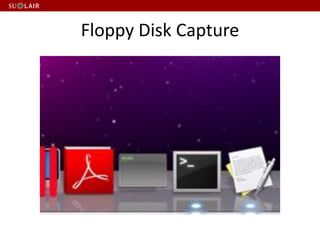 Floppy Disk Capture
 