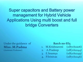 Super capacitors and Battery power management for Hybrid Vehicle ...