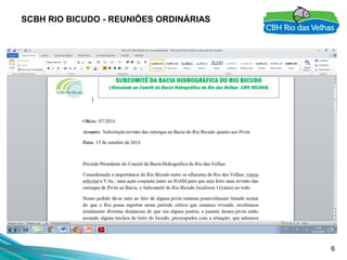 6
SCBH RIO BICUDO - REUNIÕES ORDINÁRIAS
 