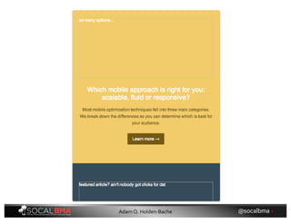 @socalbma •Adam Q. Holden-Bache
 