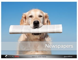 @socalbma •Adam Q. Holden-Bache
 