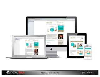 @socalbma •Adam Q. Holden-Bache
 