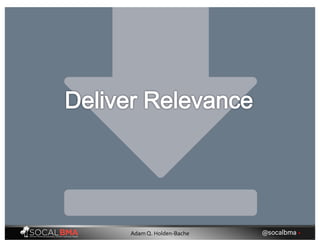 @socalbma •Adam Q. Holden-Bache
 