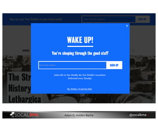 @socalbma •Adam Q. Holden-Bache
 