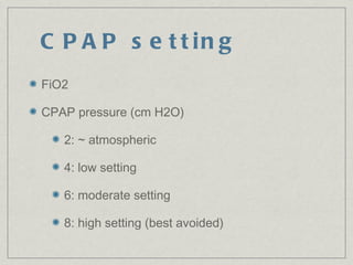 Fio2 Cpap Setting SCBU CPAP DR STEVE WONG | PPT