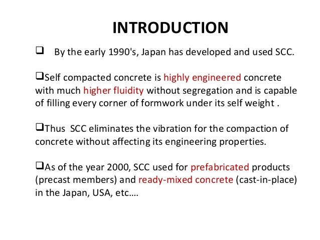 self compacted concrete High performance concrete (hsc) might be regarded as concrete with a strength in excess of 60mpa and such concrete can be produced as relatively normal. self compacted concrete High performance concrete (hsc) might be regarded as concrete with a strength in excess of 60mpa and such concrete can be produced as relatively normal.